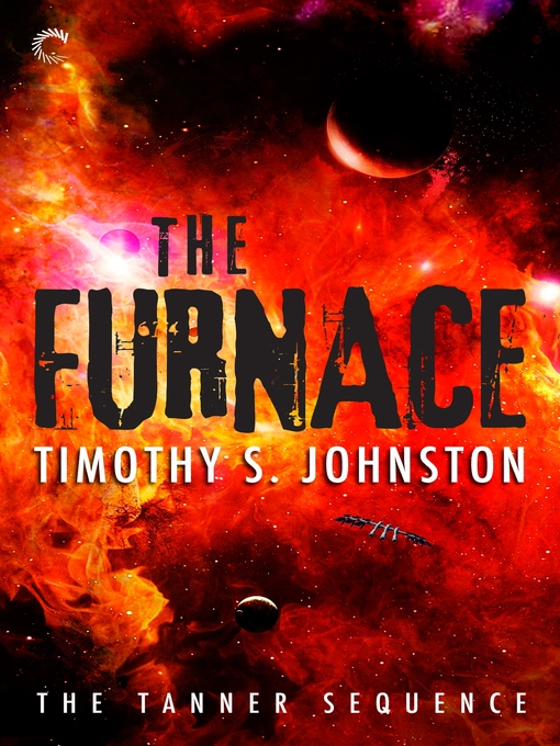Title details for The Furnace by Timothy S. Johnston - Available
